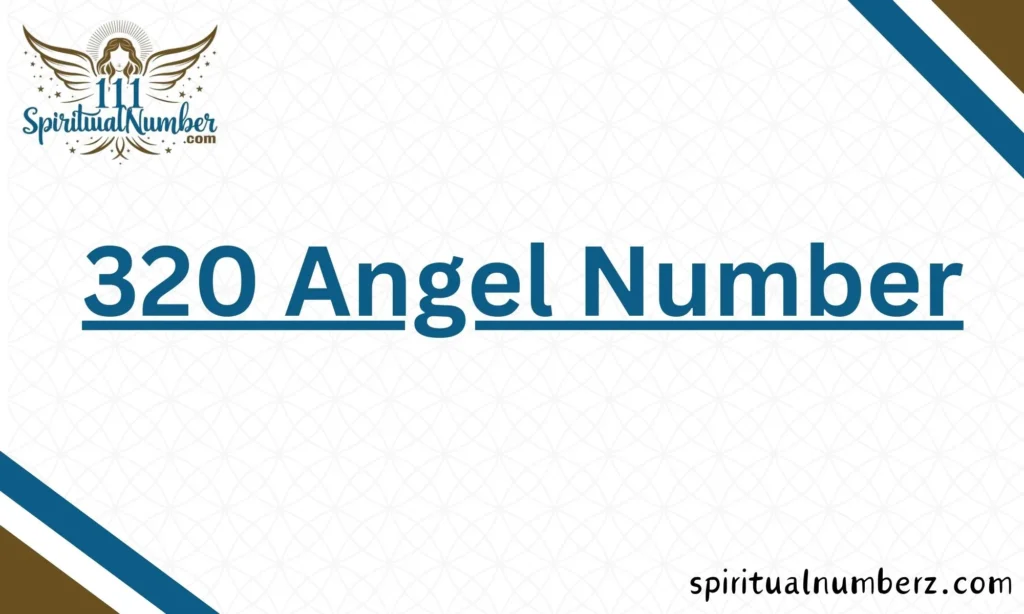 320 Angel Number